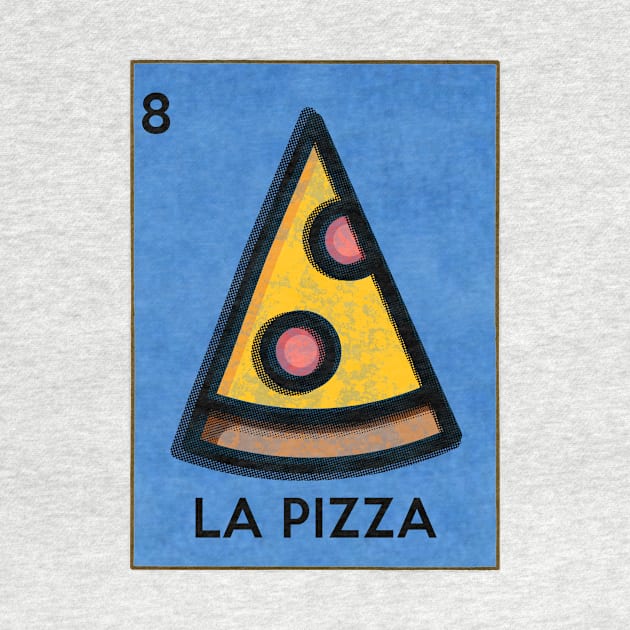 Loteria La Pizza by Electrovista